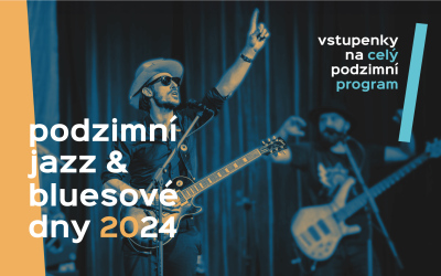 Podzimní Jazz & Bluesové dny 2024