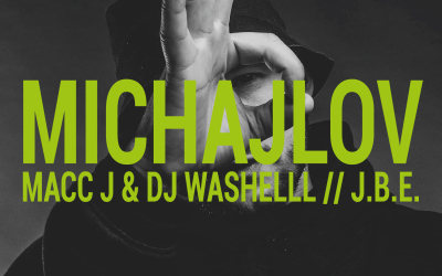  Michajlov + Macc J & DJ Washelll + J.B.E.