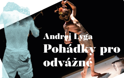 Pohádky pro odvážné - Andrej Lyga