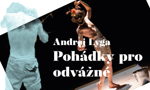 Pohádky pro odvážné - Andrej Lyga